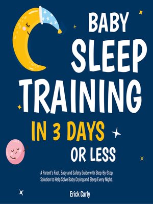 cover image of Baby Sleep Training in 3 Days or Less